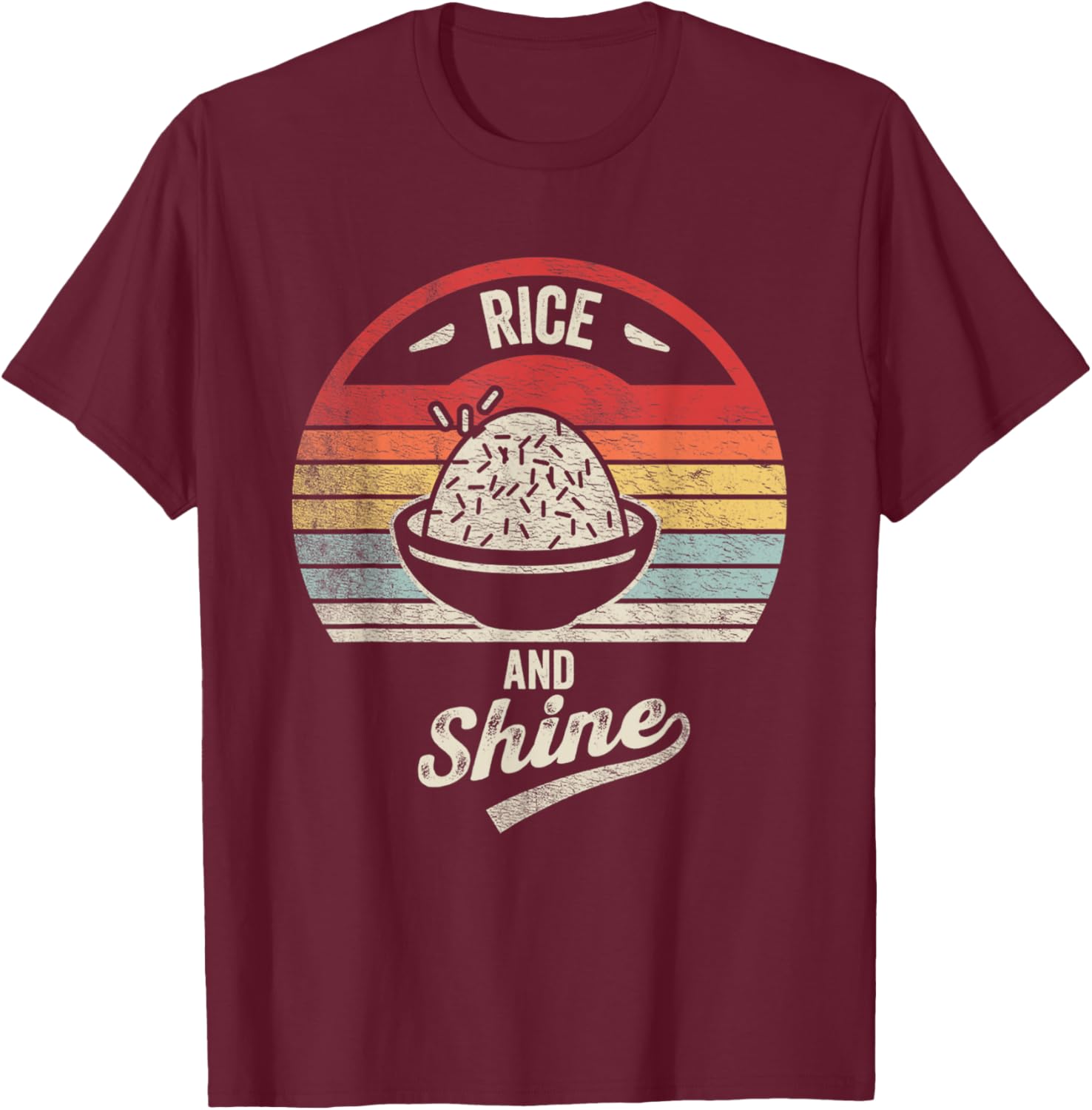 Retro Vintage Rice And Shine Sun Asian Foodie Rice Cooker T-Shirt - T-Shirt | Maroon