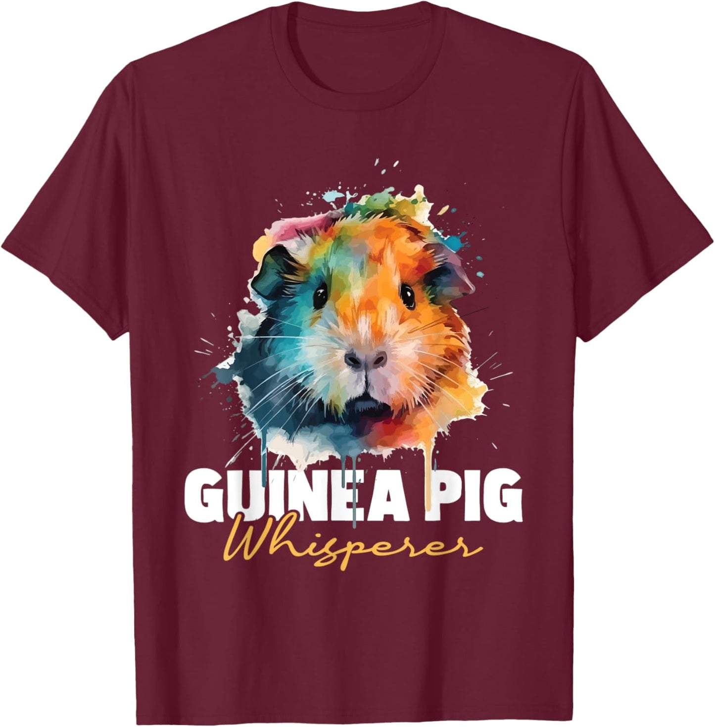 Guinea Pig Whisperer - Pet Owner Rodent Lover T-Shirt - T-Shirt | Maroon