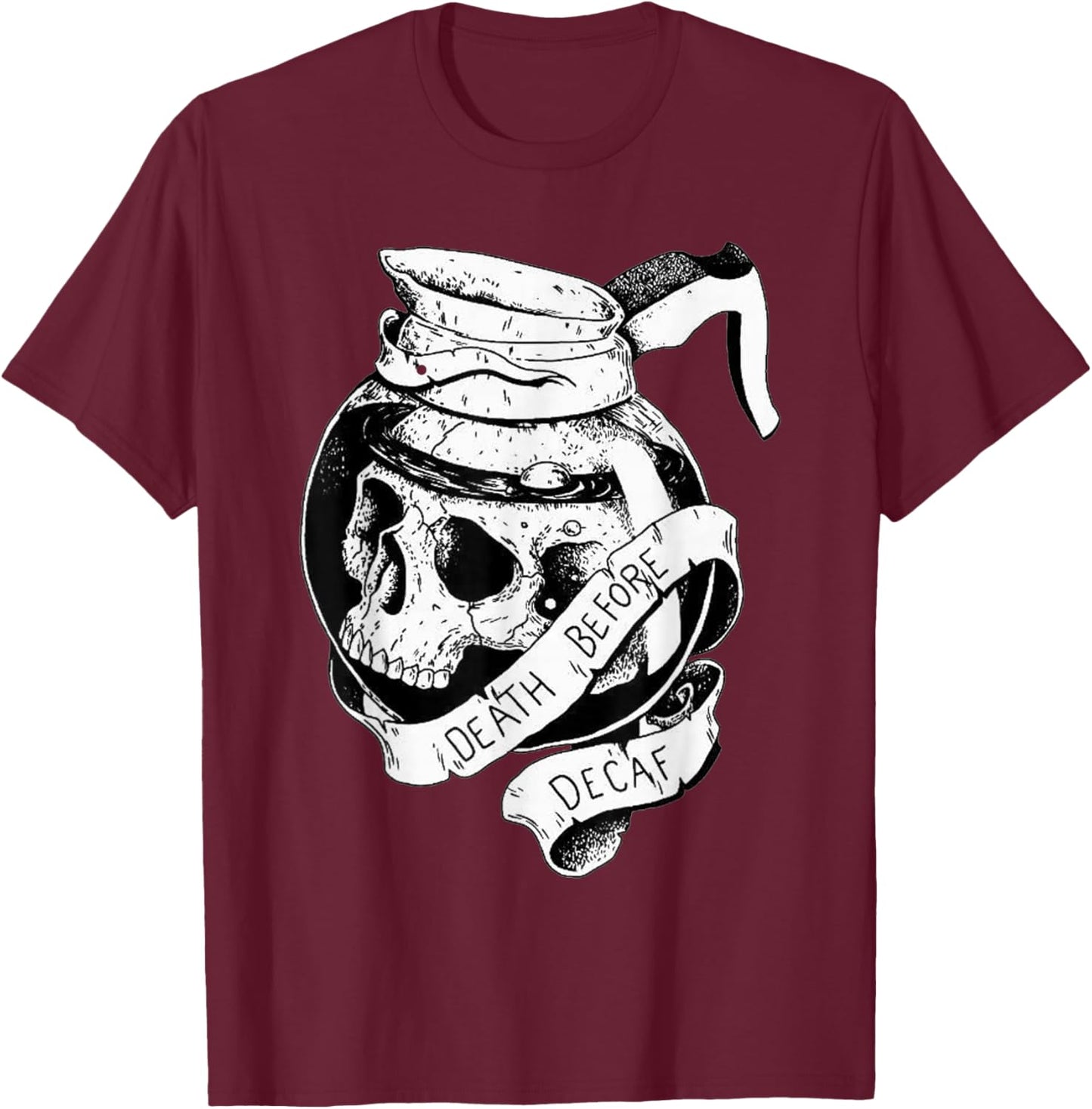 Death before Decaf Coffee Lover Blackwork T-Shirt - T-Shirt | Maroon