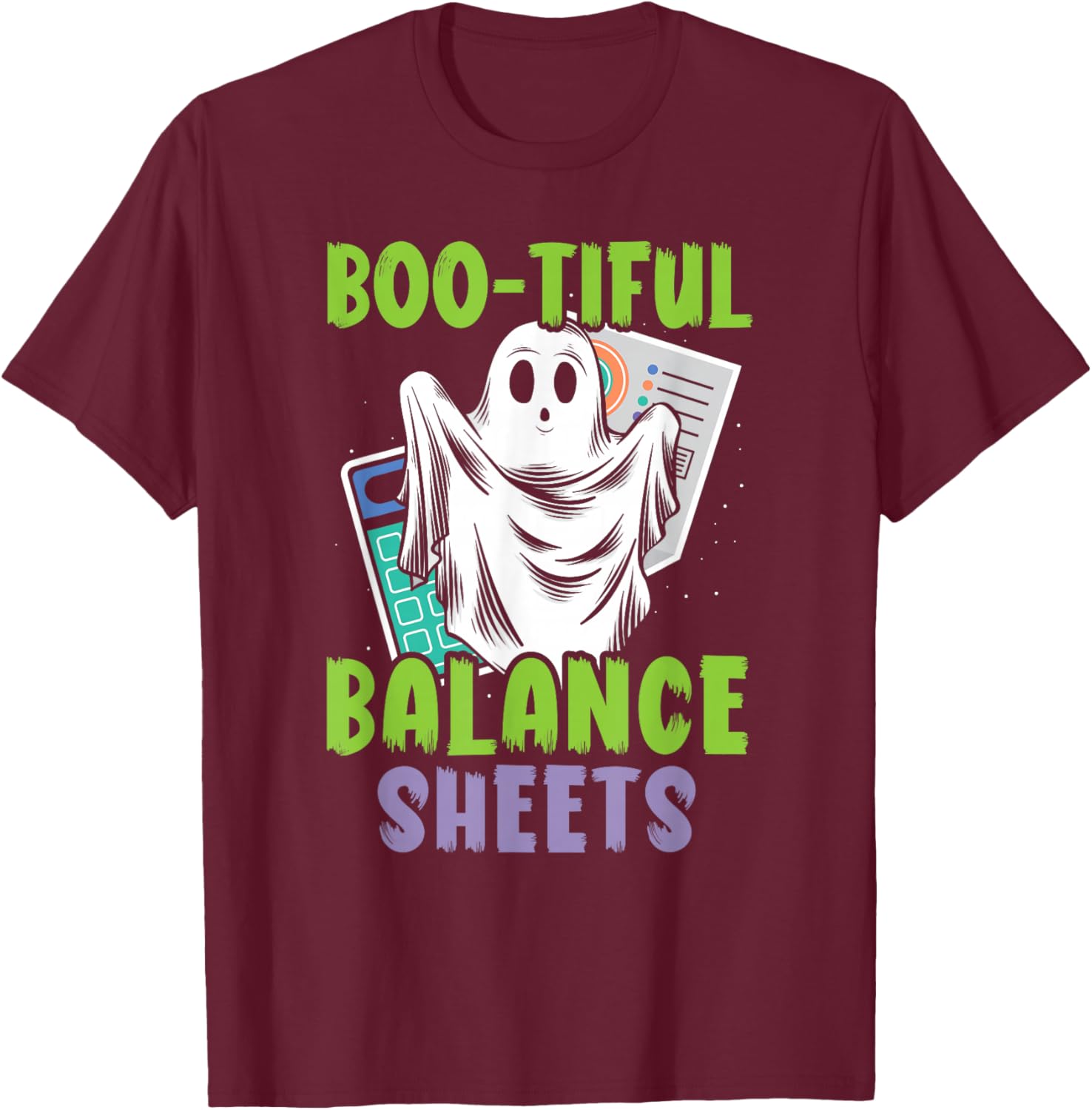 Boo-tiful Balance Sheets Scary Accountant Halloween T-Shirt - T-Shirt | Maroon