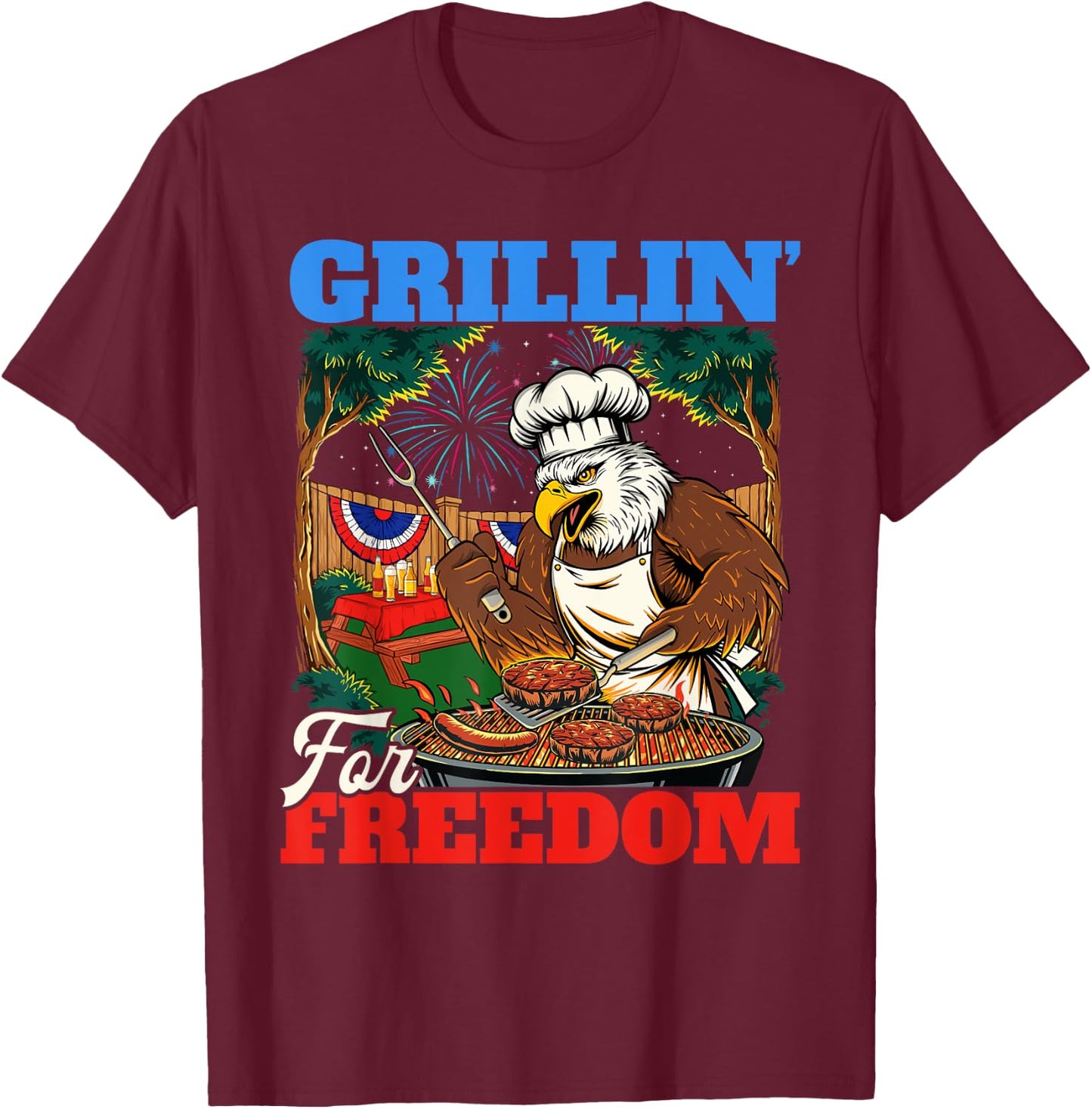 Grillin’ For Freedom - USA American Flag 4th Of July Fourth T-Shirt - T-Shirt | Maroon