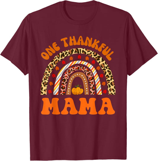 One thankful Mama fall rainbow thanksgiving day mom autumn T-Shirt - T-Shirt | Maroon