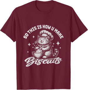 so this is how you make biscuits cute funny cat lover Men Women Kids T-Shirt - T-Shirt | Maroon