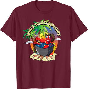 Who's Your Crawdaddy Shirt Funny Cajun Crawfish Boil T-Shirt - T-Shirt | Maroon