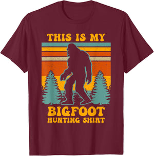 Funny This Is My Bigfoot Hunting Shirt Sasquatch Gift T-Shirt - T-Shirt | Maroon