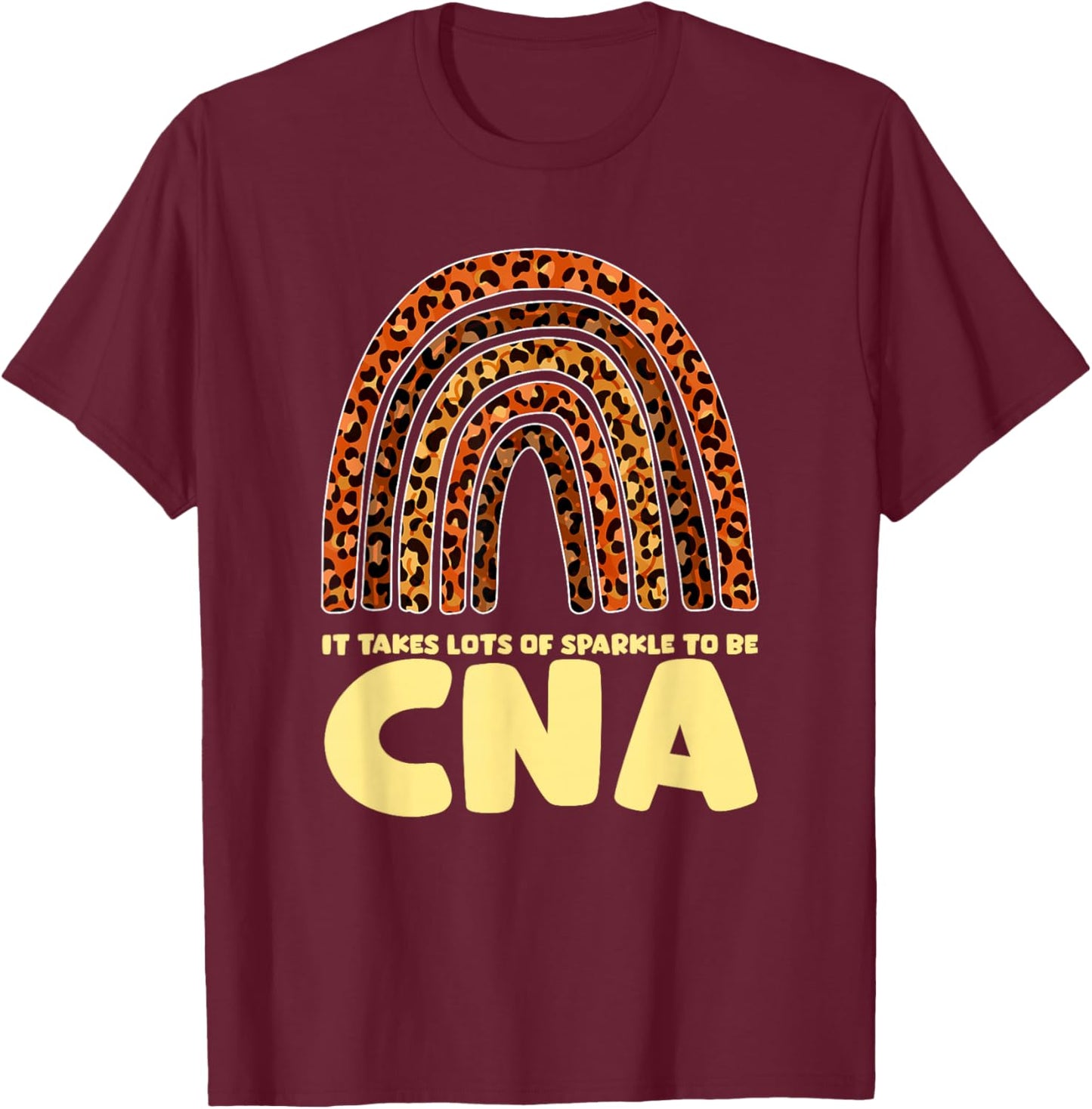 It Takes Lots Of Sparkle To Be CNA Nurse T-Shirt - T-Shirt | Maroon