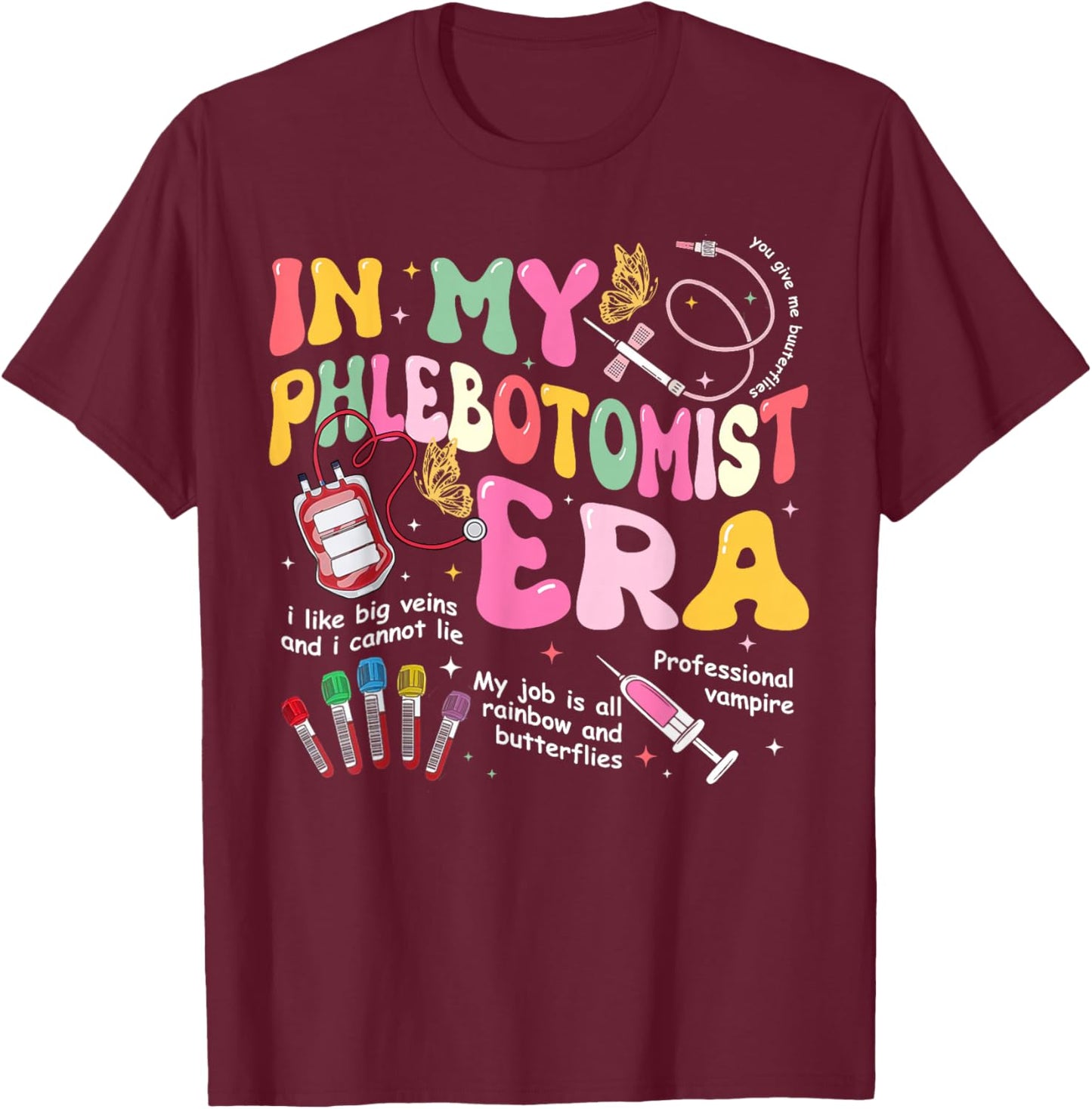 Groovy In My Phlebotomist Era Phlebotomy Tech Phleb Nurse T-Shirt - T-Shirt | Maroon