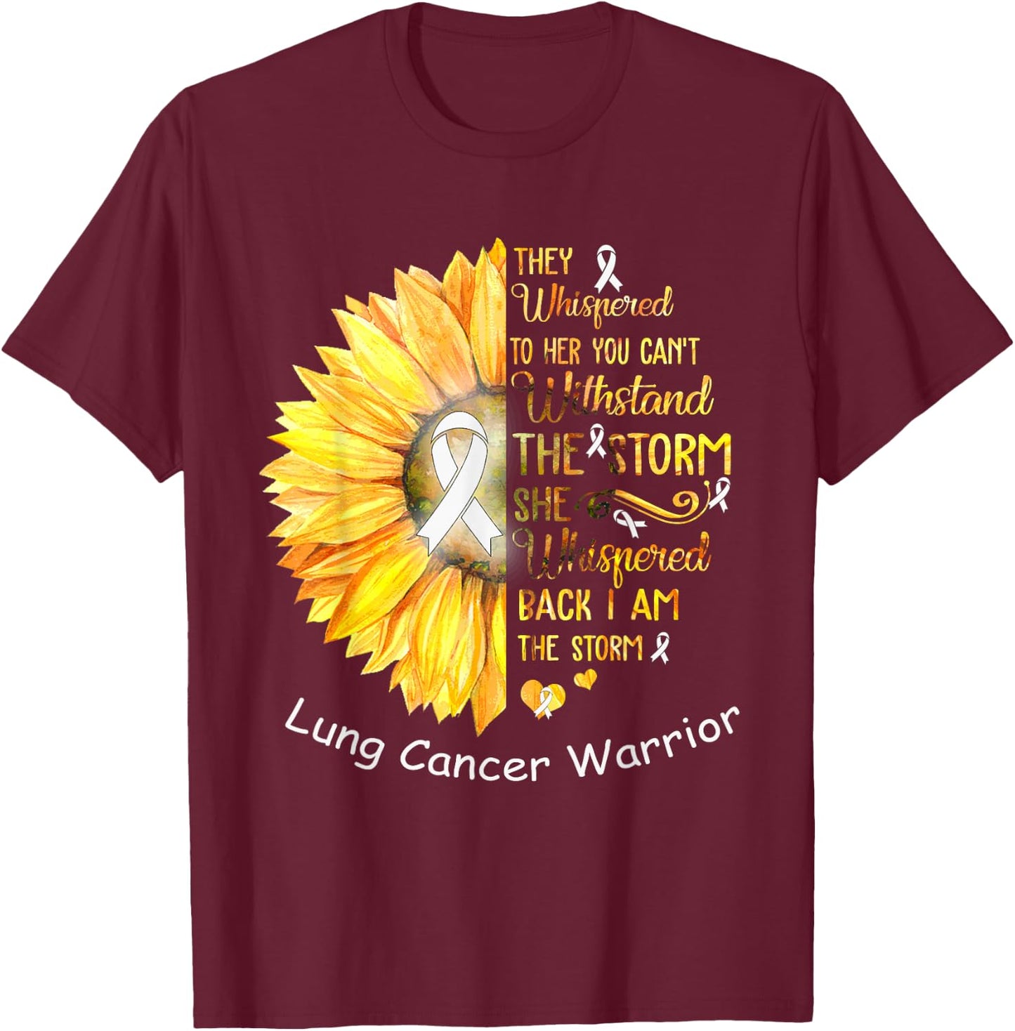 I am the Storm Lung Cancer Warrior T-Shirt - T-Shirt | Maroon
