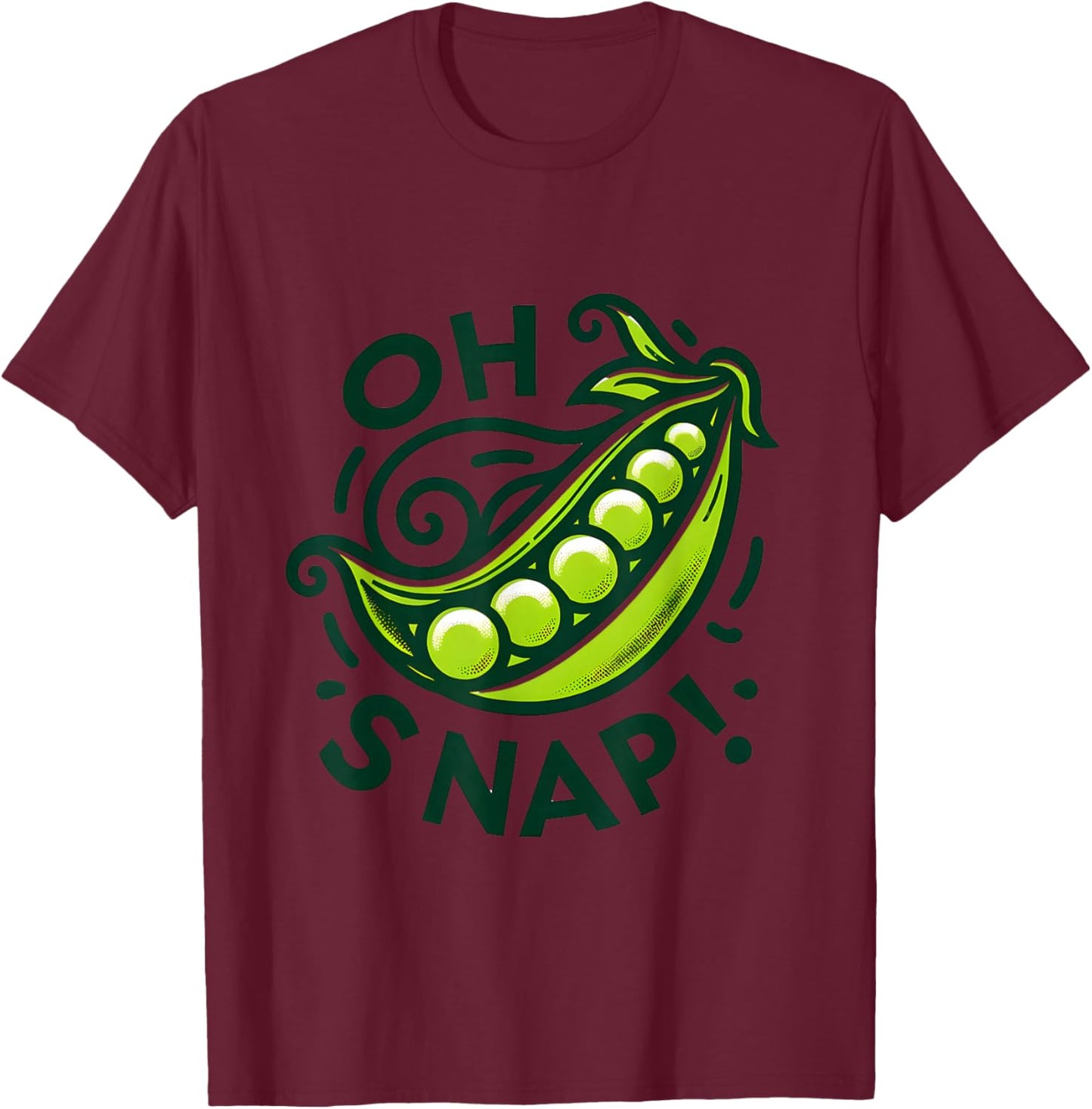 Oh Snap Pea Pun Enthusiast Humor Graphic Design T-Shirt - T-Shirt | Maroon