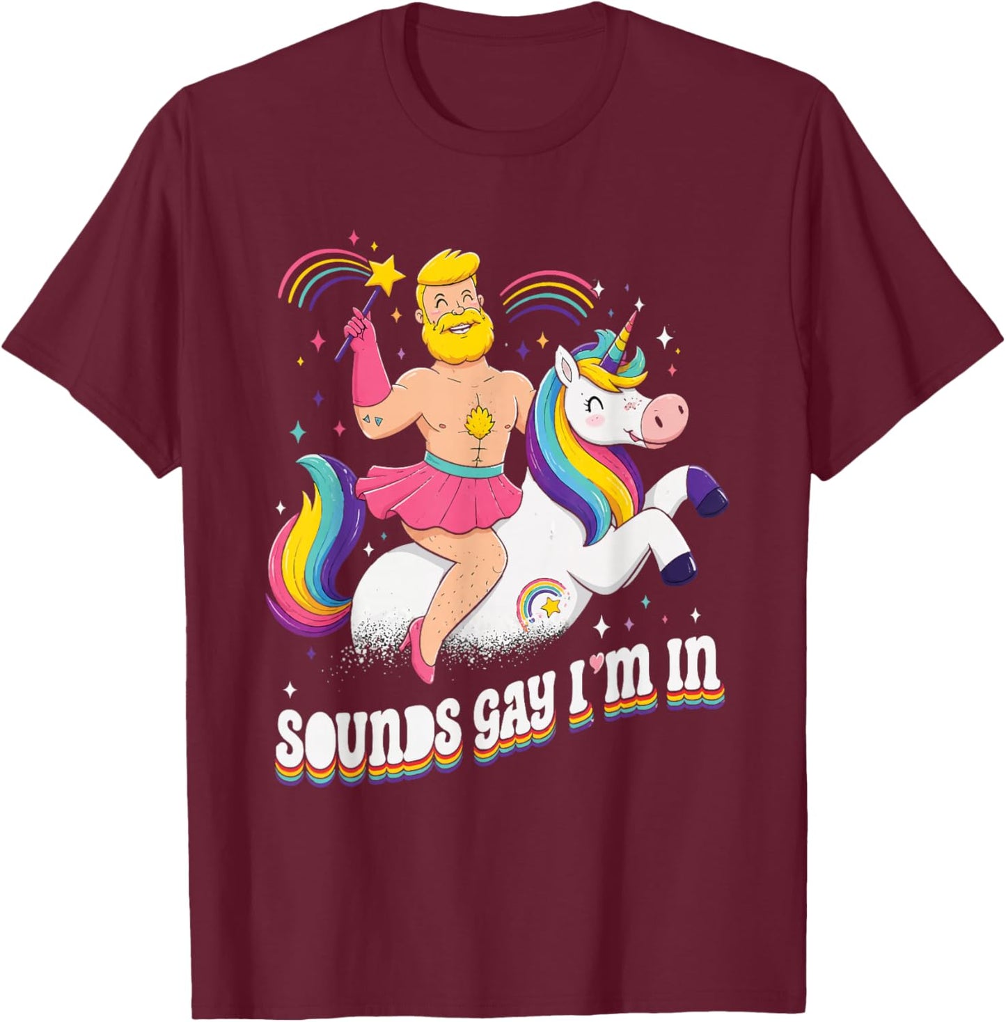 Klingt schwul I'm In Pride Rainbow Lustiges Einhorn Queer LGBTQ T-Shirt - T-Shirt | Maroon