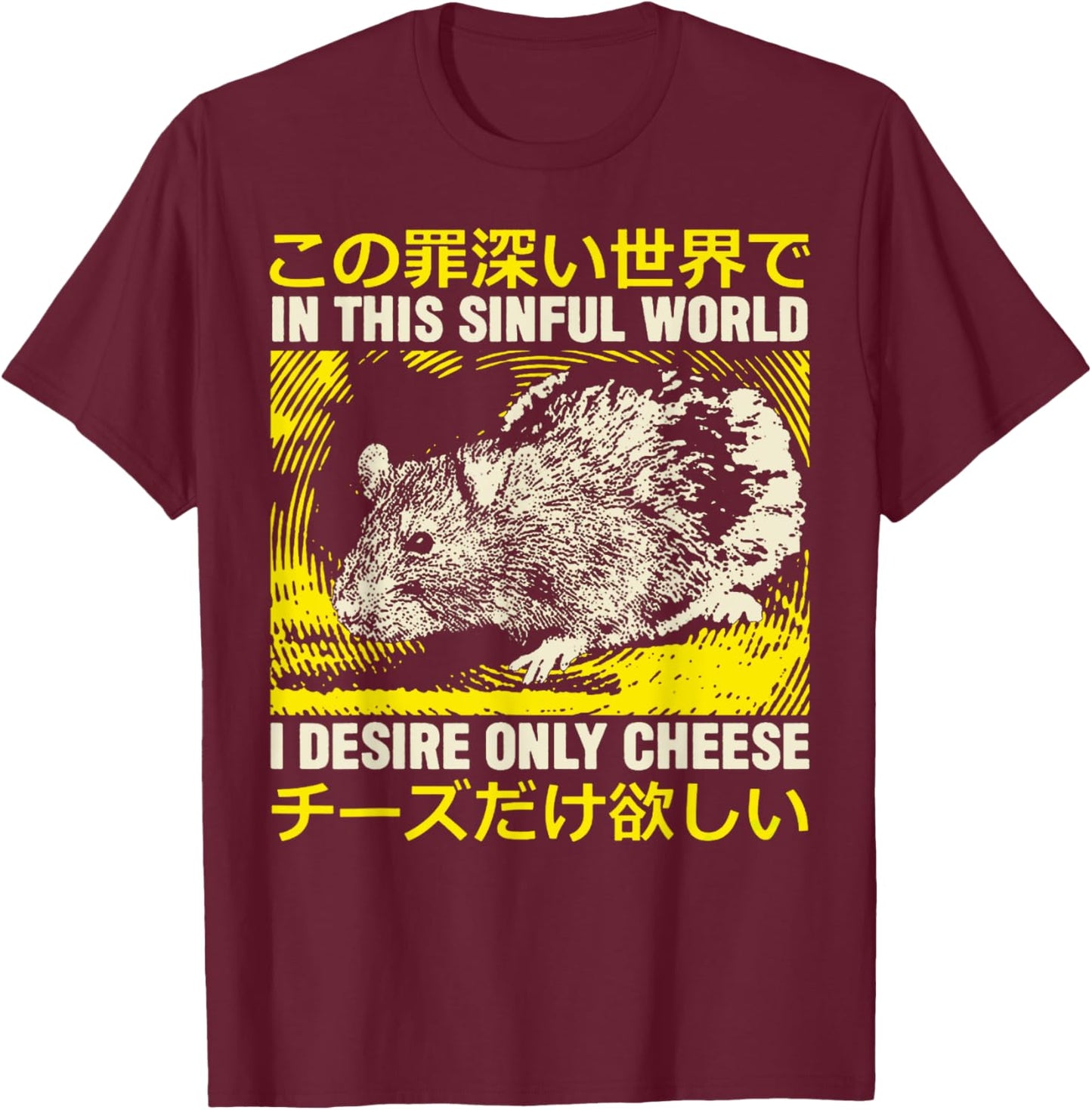 I Desire Only Cheese I Desire Only Cheese Rat T-Shirt - T-Shirt | Maroon