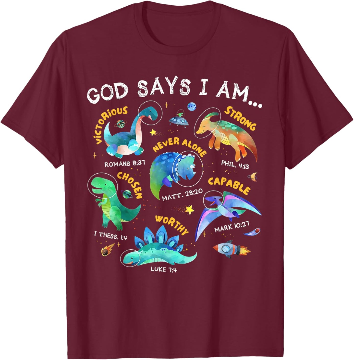 God Says I Am Outer Space Dinosaur Bible Christian Kids Boys T-Shirt - T-Shirt | Maroon