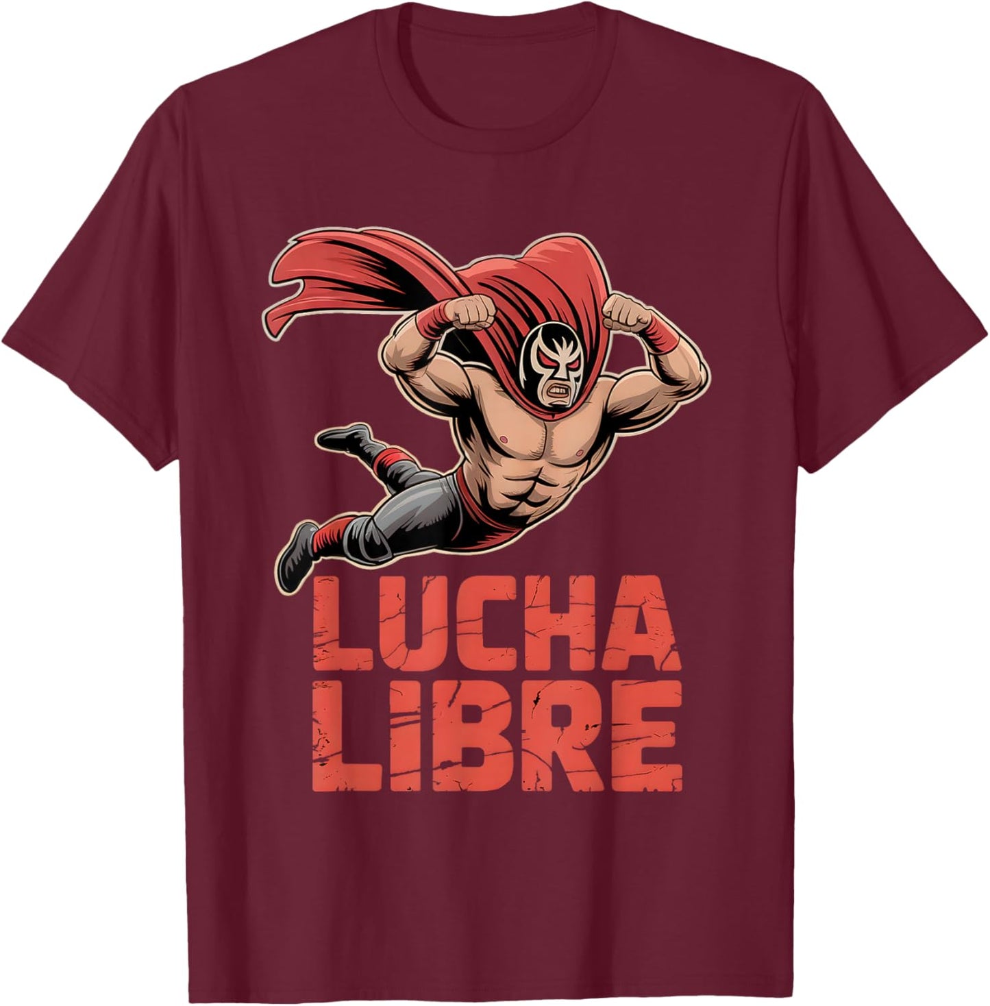 Lucha Libre Wrestler Funny Luchador Mexican Wrestling Fan T-Shirt - T-Shirt | Maroon