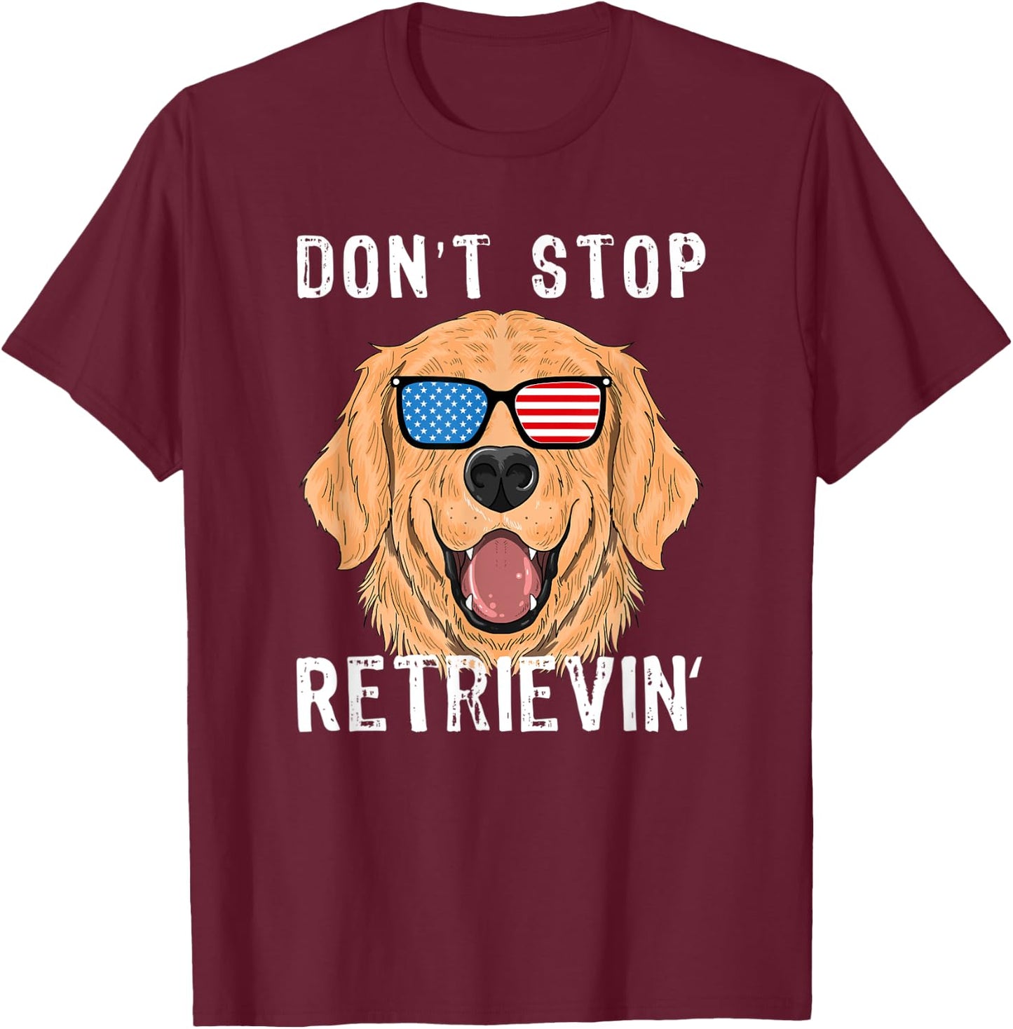 Vintage Don't Stop Retrieving Shirt Retriever Owners T-Shirt - T-Shirt | Maroon