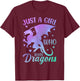 Cute Just A Girl Who Loves Dragons Women and Girls T-Shirt - T-Shirt | Maroon