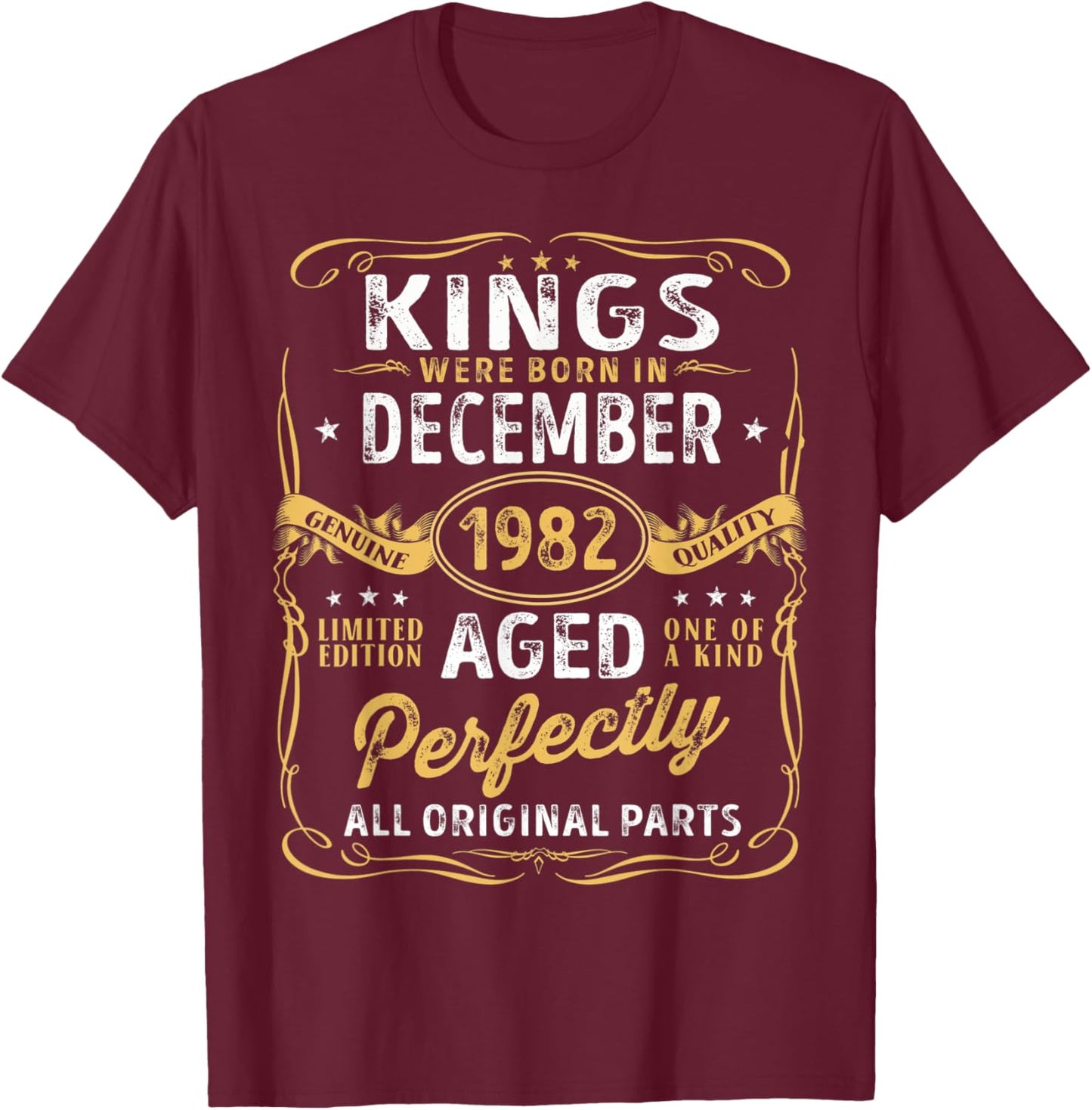 Kings Are Born In December 1982 Limited Edition Vintage Bday T-Shirt - T-Shirt | Maroon