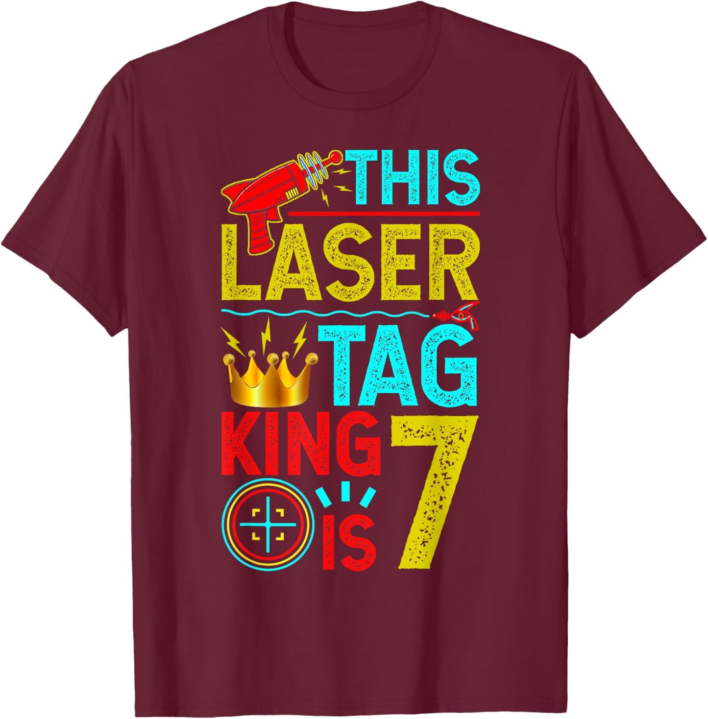 This Laser Tag King is 7 Years Shirts & Lasertag Gift T-Shirt - T-Shirt | Maroon