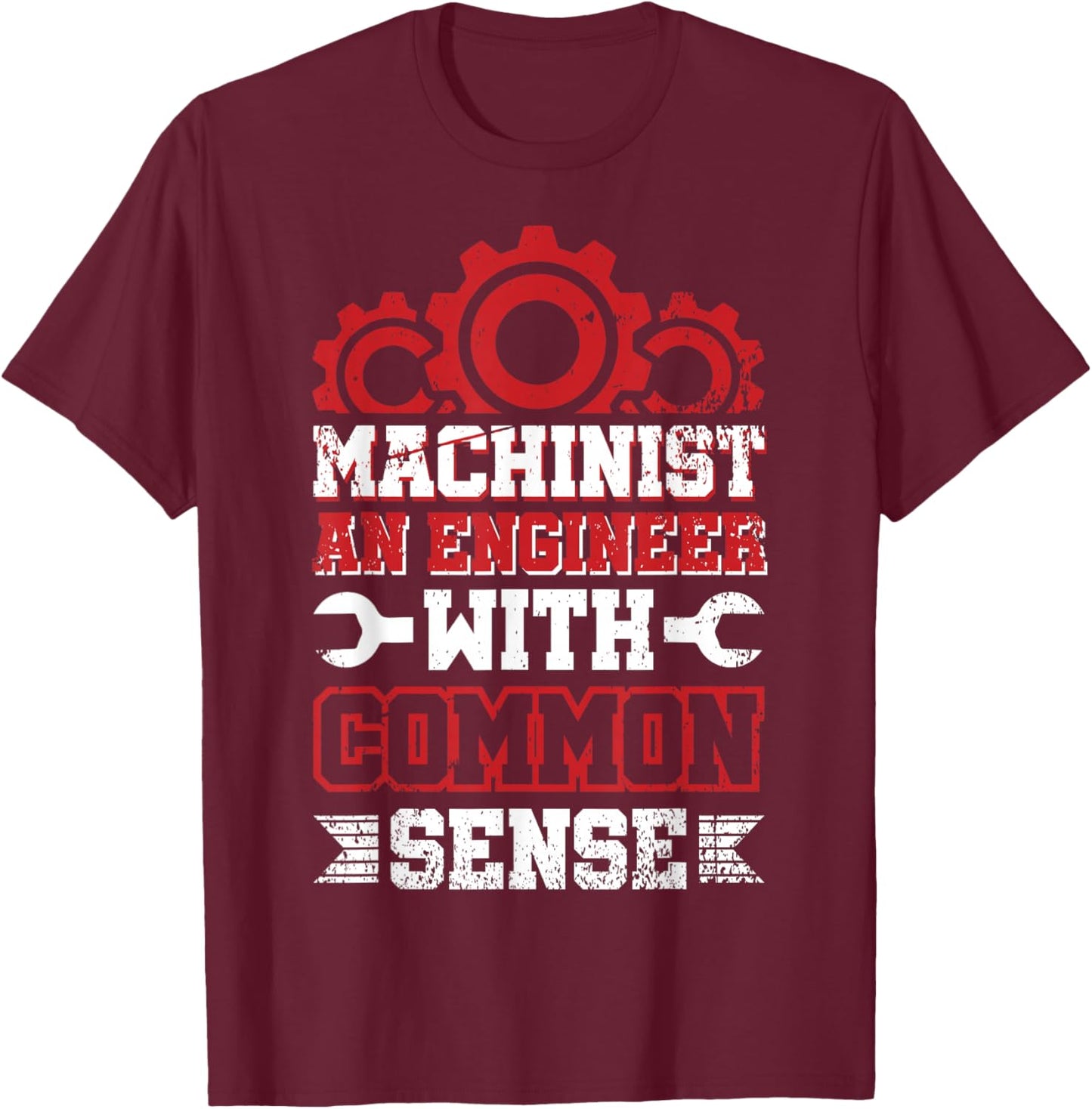 Funny Machinist Mechanic Machine Operator Shirt T-Shirt - T-Shirt | Maroon