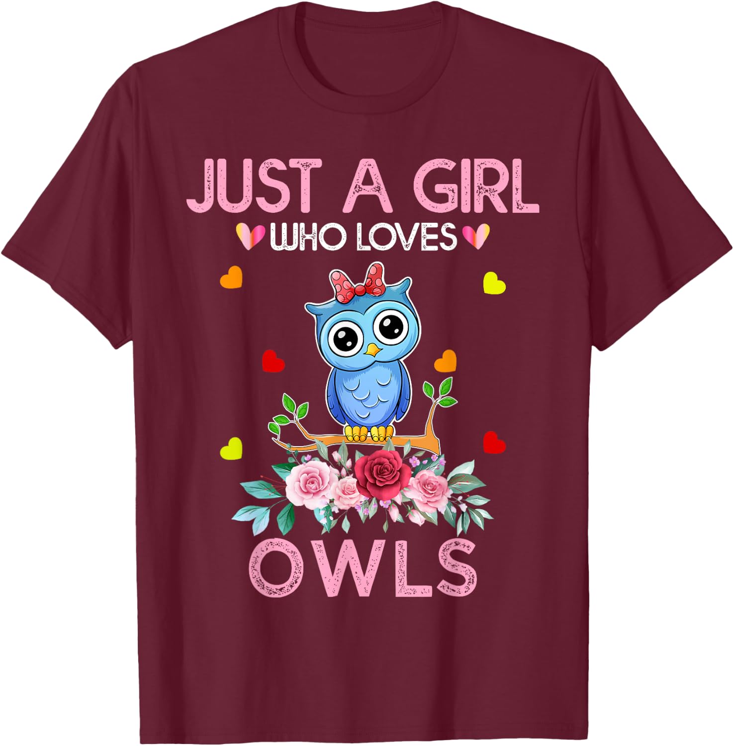 Owl Girls Kids Gift Just A Girl Who Loves Owls T-Shirt - T-Shirt | Maroon