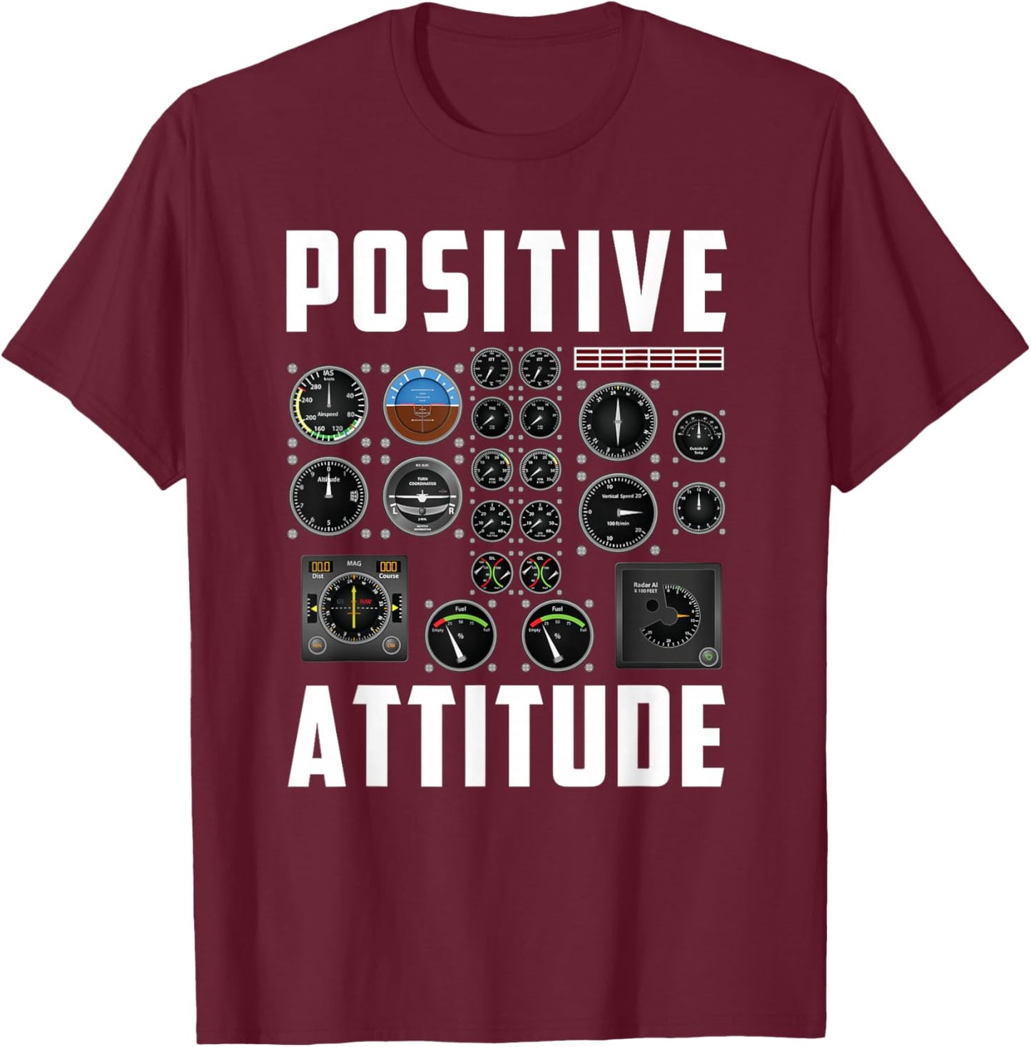 Positive Attitude Pilot T-Shirt - T-Shirt | Maroon