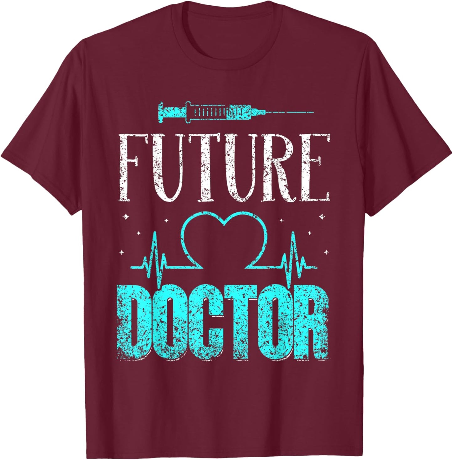 Future Doctor Medicine Med School Study Medical Student T-Shirt - T-Shirt | Maroon
