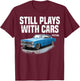 Still plays with cars nova 1967 1969 1972 blue Muscle Car T-Shirt - T-Shirt | Maroon