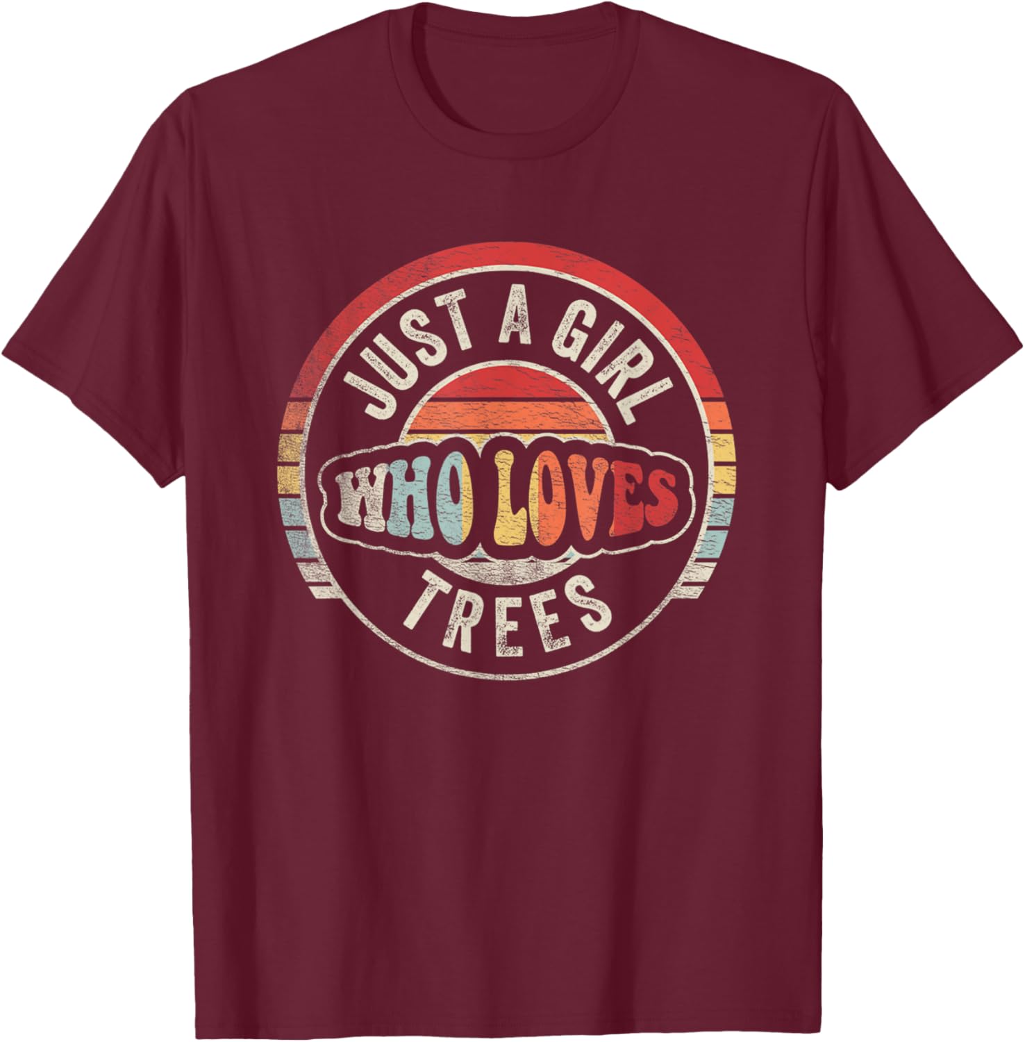 Retro Just A Girl Who Loves Trees Hiking Shirt Funny Camping T-Shirt - T-Shirt | Maroon