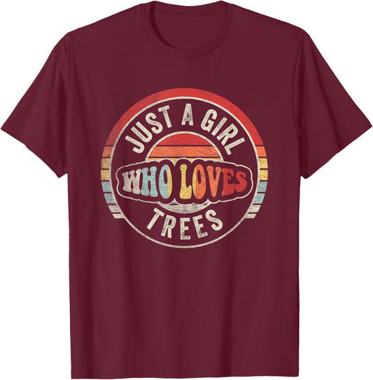 Retro Just A Girl Who Loves Trees Hiking Shirt Funny Camping T-Shirt - T-Shirt | Maroon
