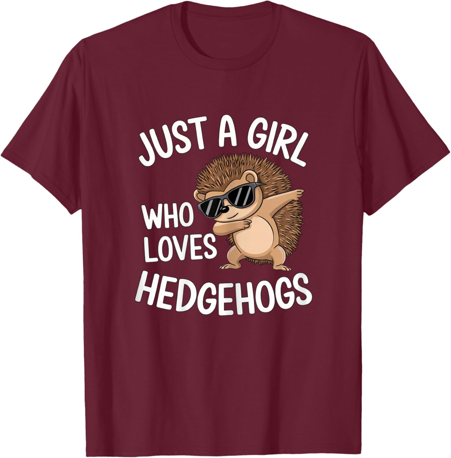 Just a Girl Who Loves Hedgehogs Cute Dabbing Hedgehog Girl T-Shirt - T-Shirt | Maroon