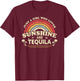 Tequila Shirt. Just A Girl Who Loves Sunshine And Tequila T-Shirt - T-Shirt | Maroon