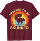 Prepare To Be Skunked Cribbage Lover Gifts Women Kid T-Shirt - T-Shirt | Maroon