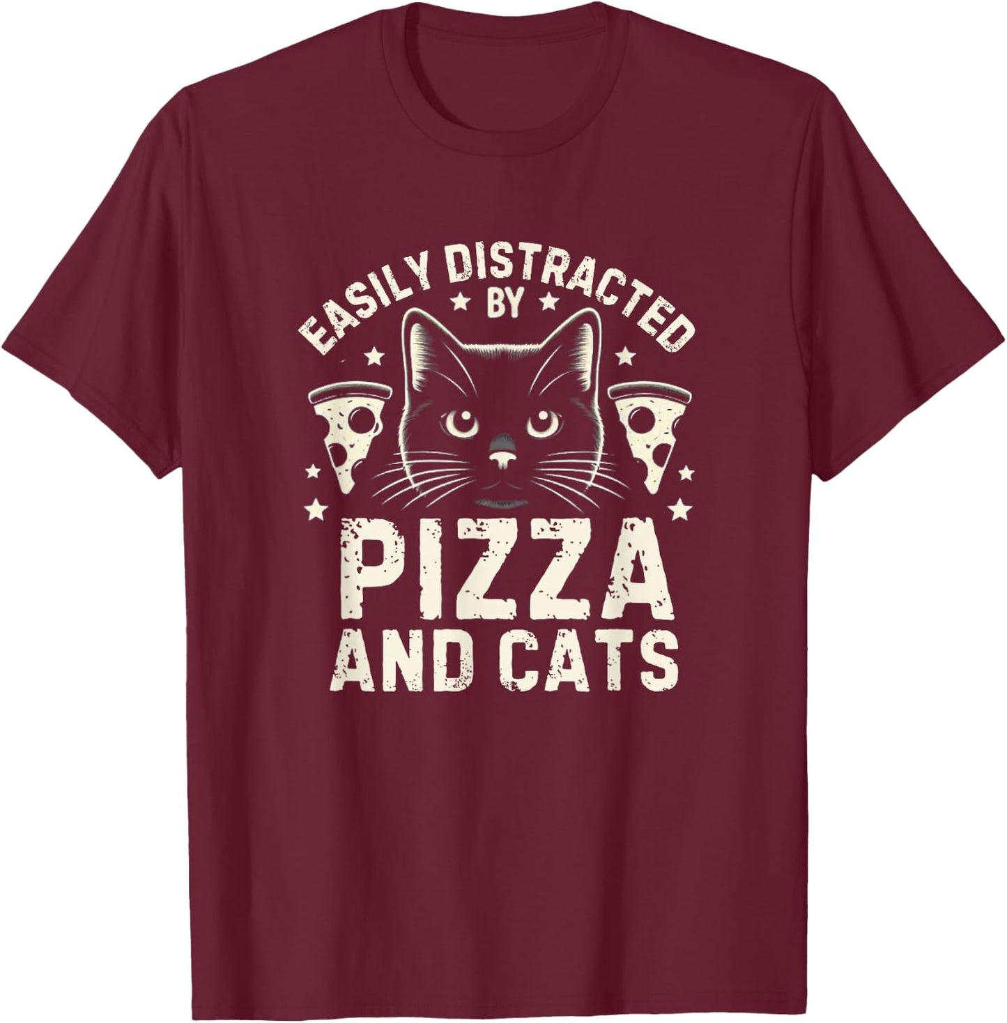Funny Pizza Lover Foodie Pizza Pun Pizza and Cats T-Shirt - T-Shirt | Maroon