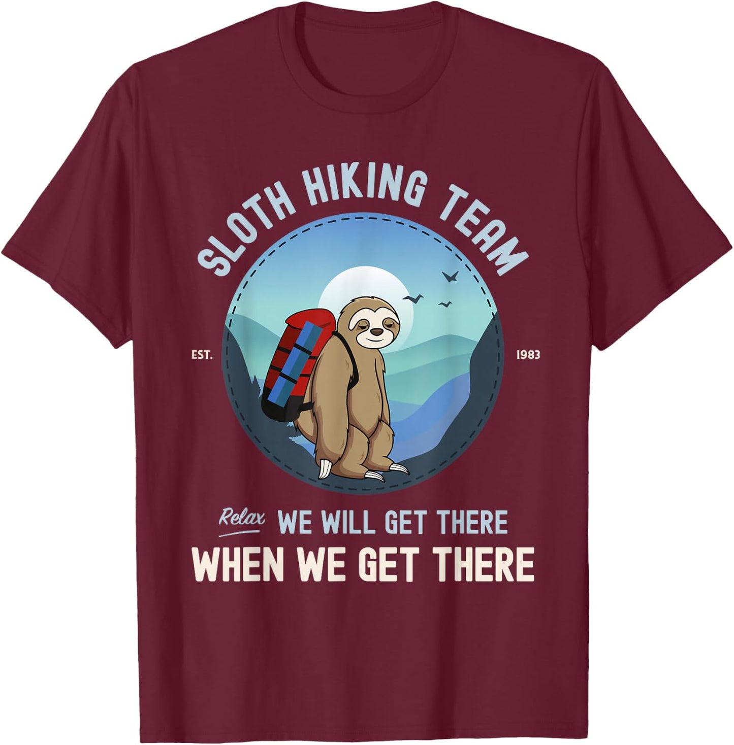 Sloth Hiking Sloth Hiking Team T-Shirt - T-Shirt | Maroon