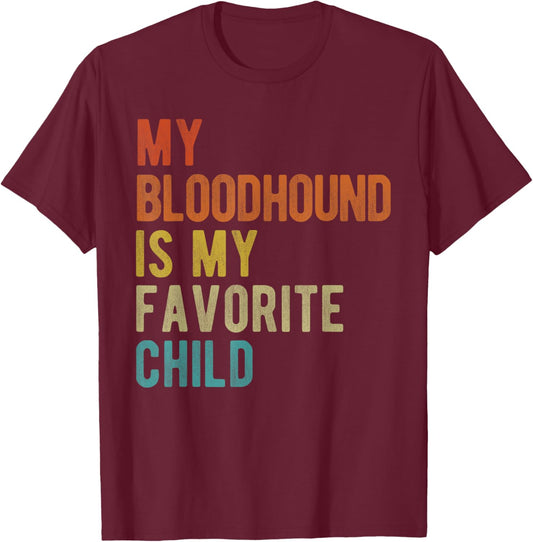 Bloodhound Mom Dad Dog Lover Funny Sarcastic Quote Retro T-Shirt - T-Shirt | Maroon