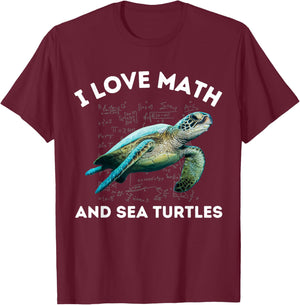 I Love Math and Sea Turtles Lover Algebra STEM Math Teacher T-Shirt - T-Shirt | Maroon