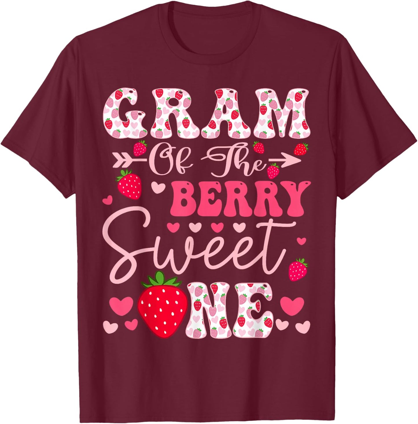Gram Of The Berry Sweet One Strawberry 1St Birthday T-Shirt - T-Shirt | Maroon