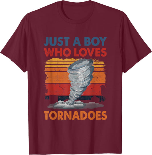 Just a Boy Who Loves Tornado Weather Storm Tornado Chaser T-Shirt - T-Shirt | Maroon
