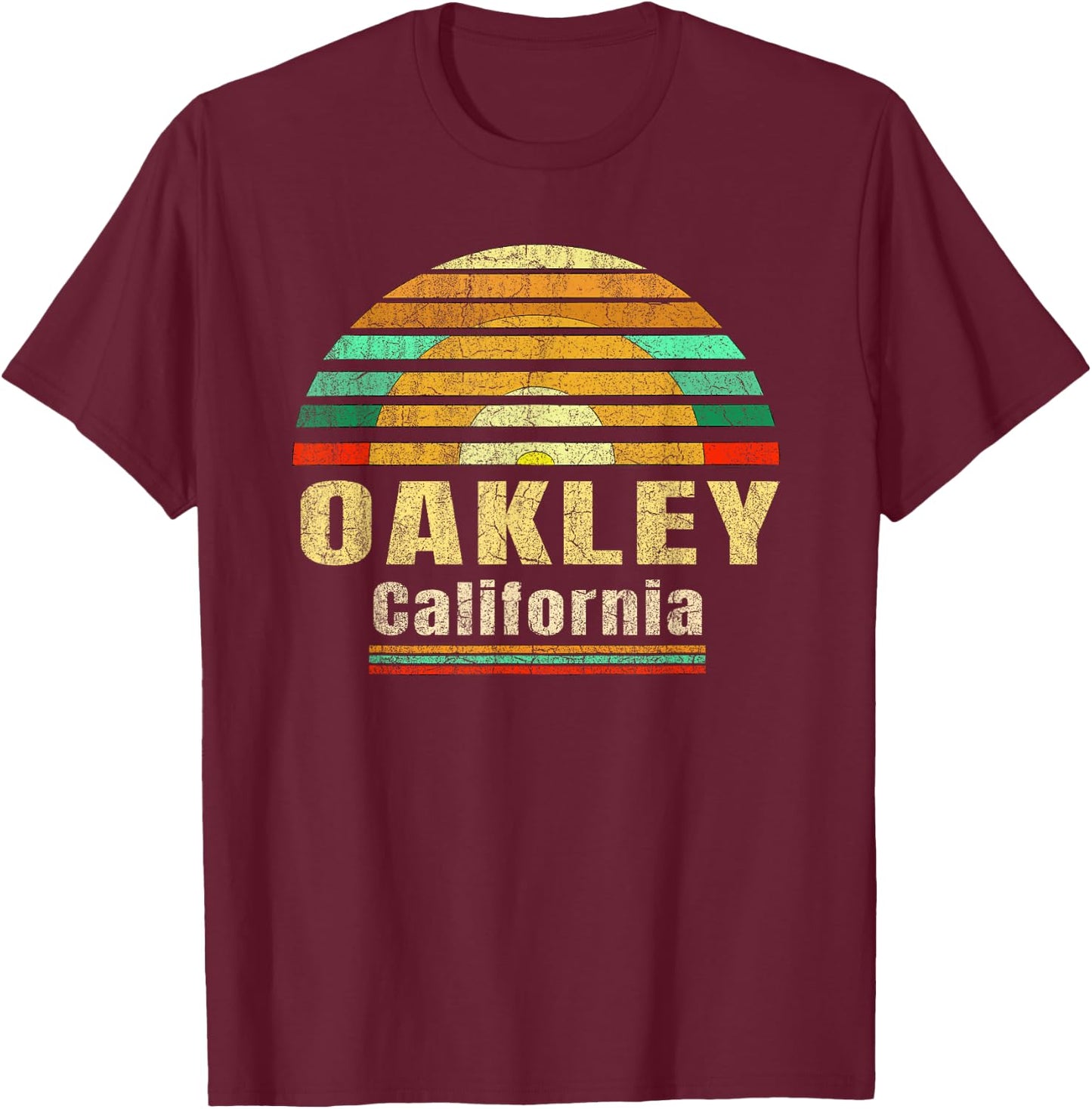 Oakley CA California Home Vintage Gift Retro Sunset Shir T-Shirt - T-Shirt | Maroon