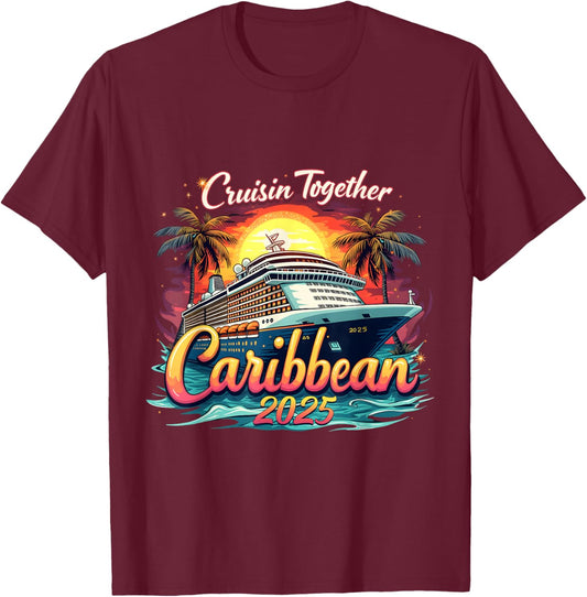 Cruise Squad Cruisin Together Caribbean 2025 Family Vacation T-Shirt - T-Shirt | Maroon
