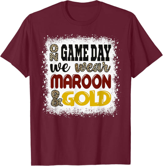 On Gameday Football We Wear Maroon and Gold Game Day T-Shirt - T-Shirt | Maroon