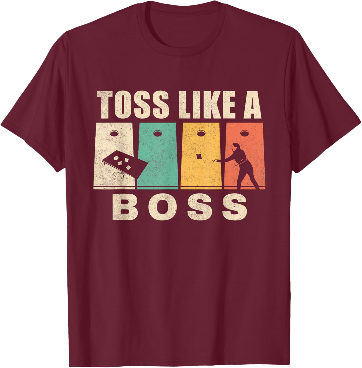Funny Cornhole Shirt Women Toss Like A Boss Dad T-Shirt - T-Shirt | Maroon