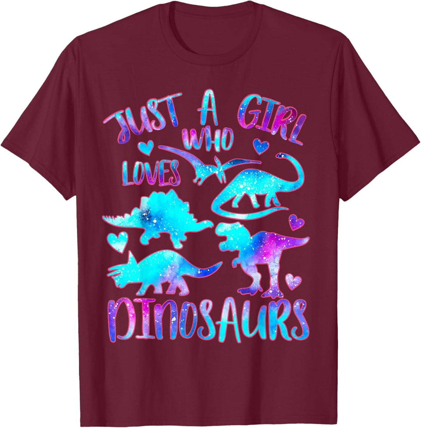 Just a Girl Who Loves Dinosaurs Watercolor Galaxy Dinosaur T-Shirt - T-Shirt | Maroon