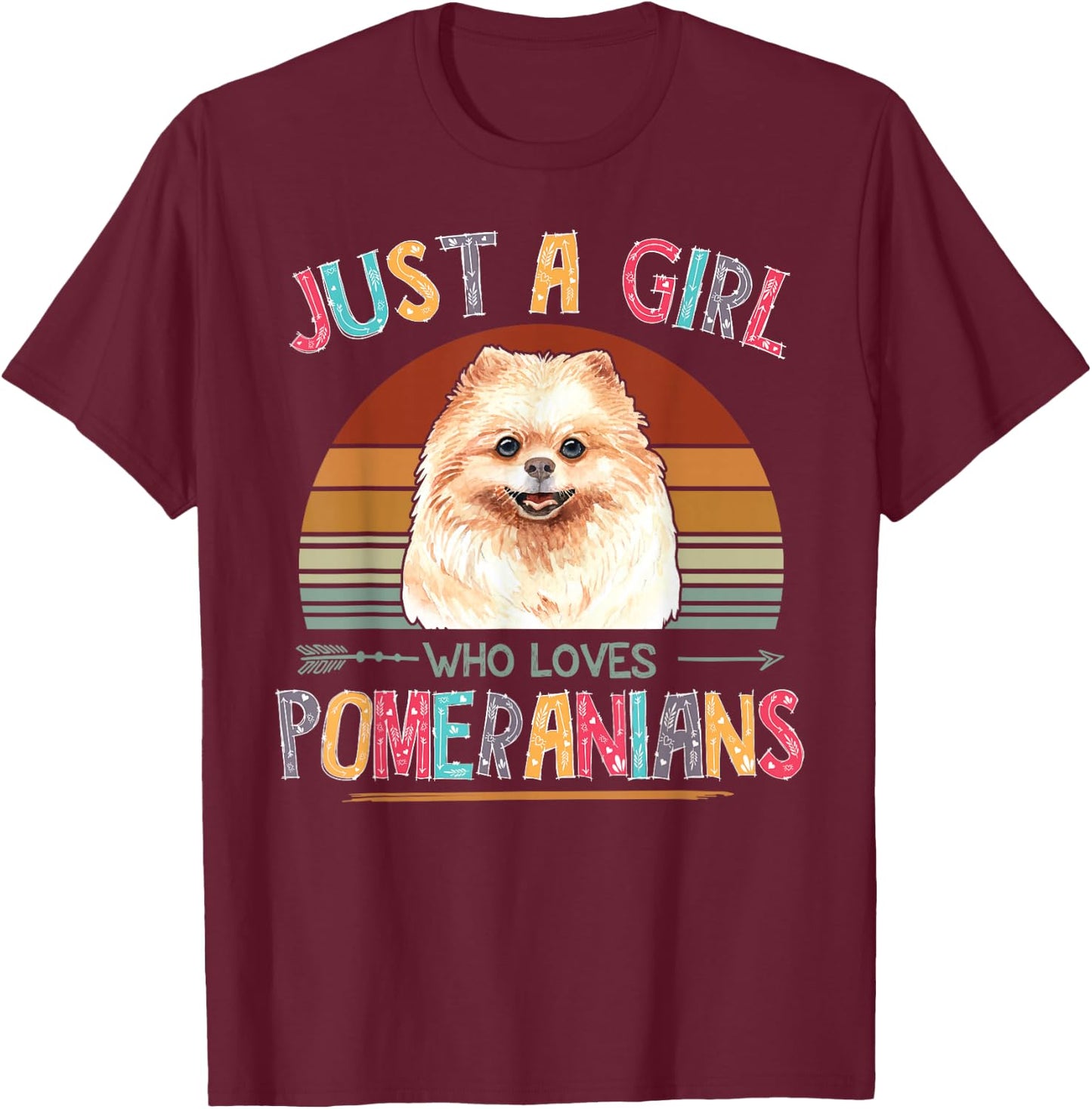 Vintage Just A Girl Who Loves Pomeranians Dog Lovers Gift T-Shirt - T-Shirt | Maroon