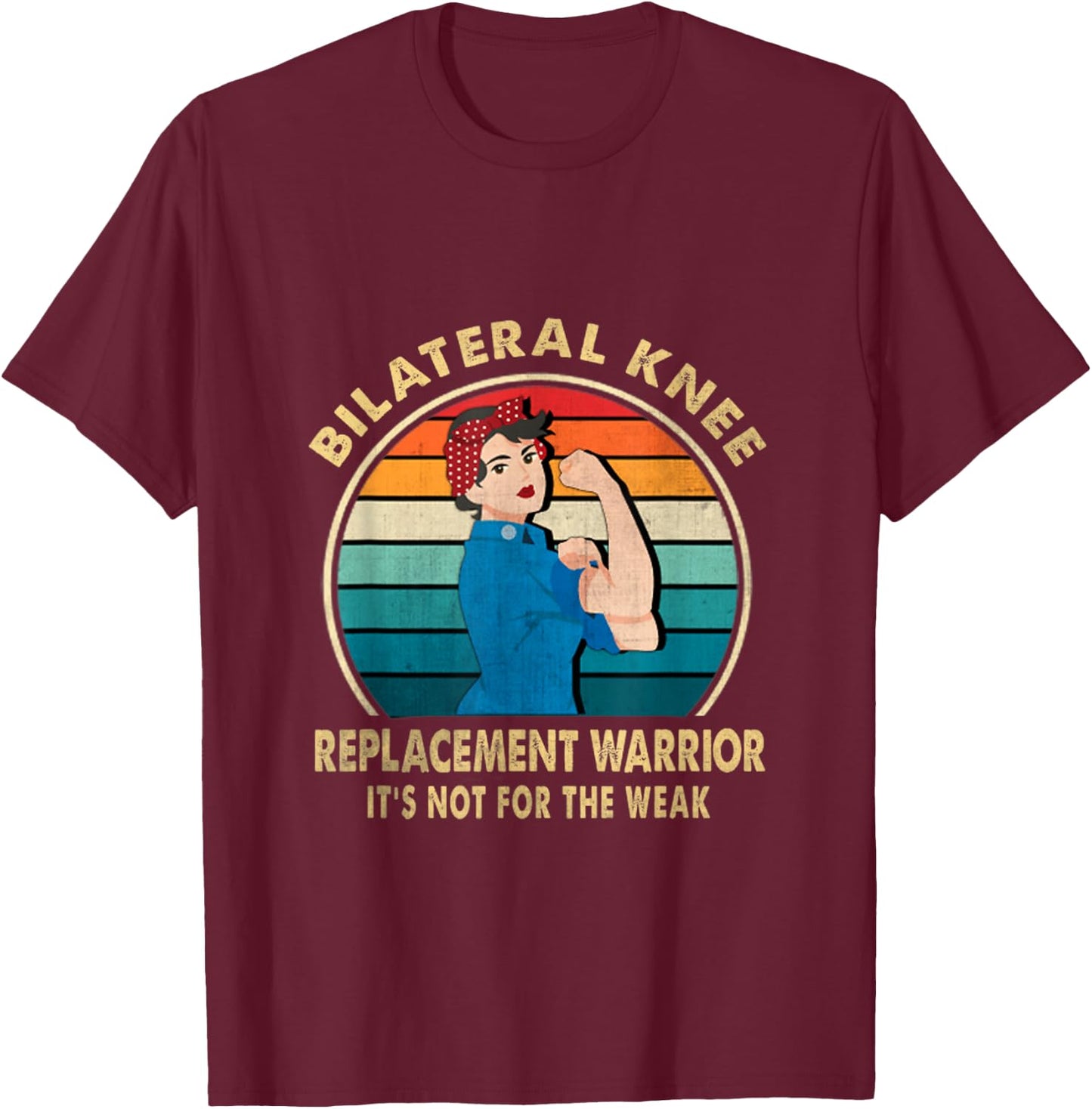 Bilateral Knee Replacement Warrior Recovery Get Well Soon T-Shirt - T-Shirt | Maroon