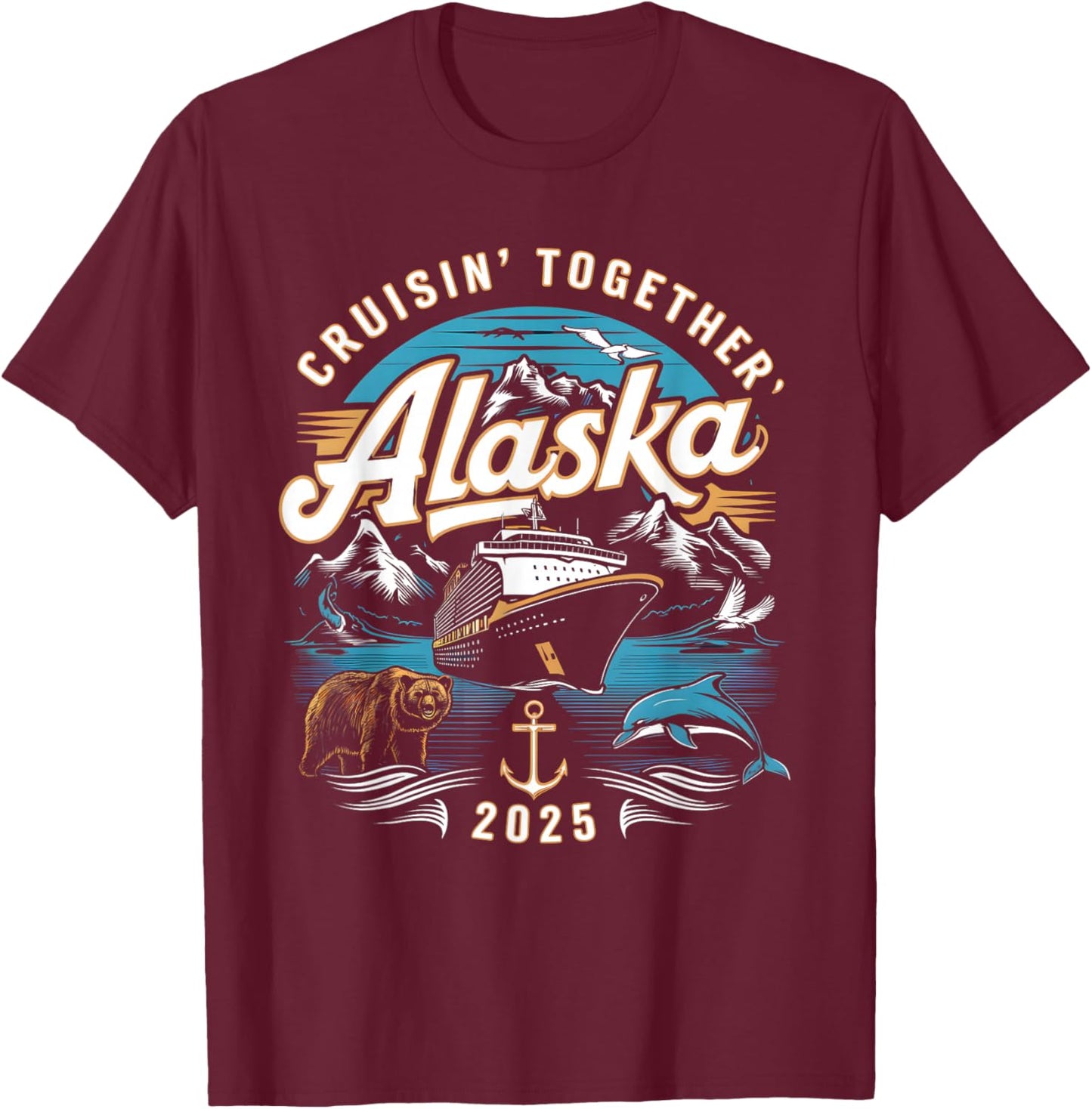 Matching Family Men Women Kids Girl Boy Alaska Cruise 2025 T-Shirt - T-Shirt | Maroon