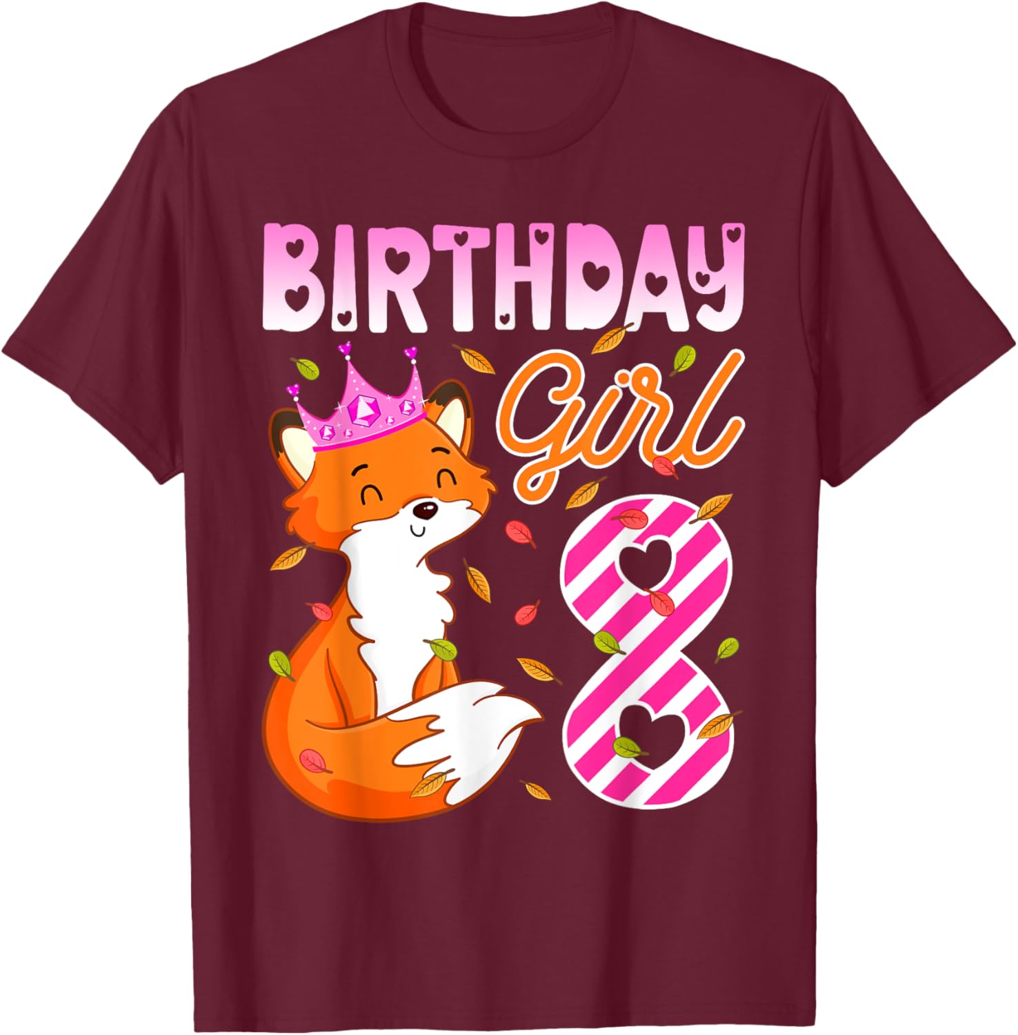 Fox Animal Lovers 8th Birthday Girl Fox B-day 8 year old T-Shirt - T-Shirt | Maroon