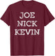 Joe Nick Kevin - List T-Shirt - T-Shirt | Maroon