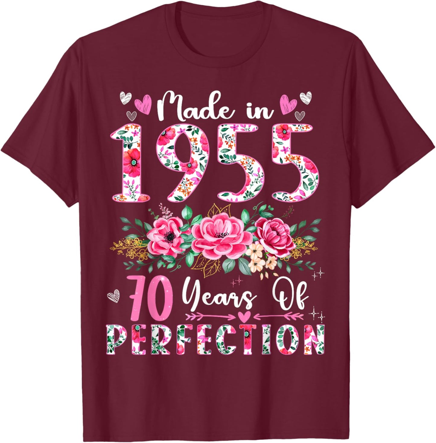 70 Year Old Made In 1955 Floral 70th Birthday Women T-Shirt - T-Shirt | Maroon
