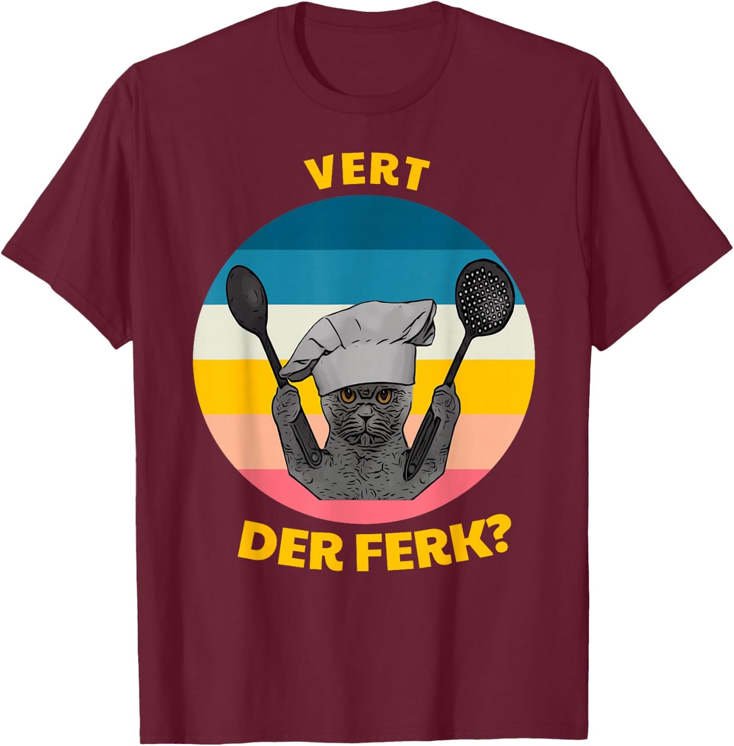 Vert Der Ferk T-Shirt - T-Shirt | Maroon