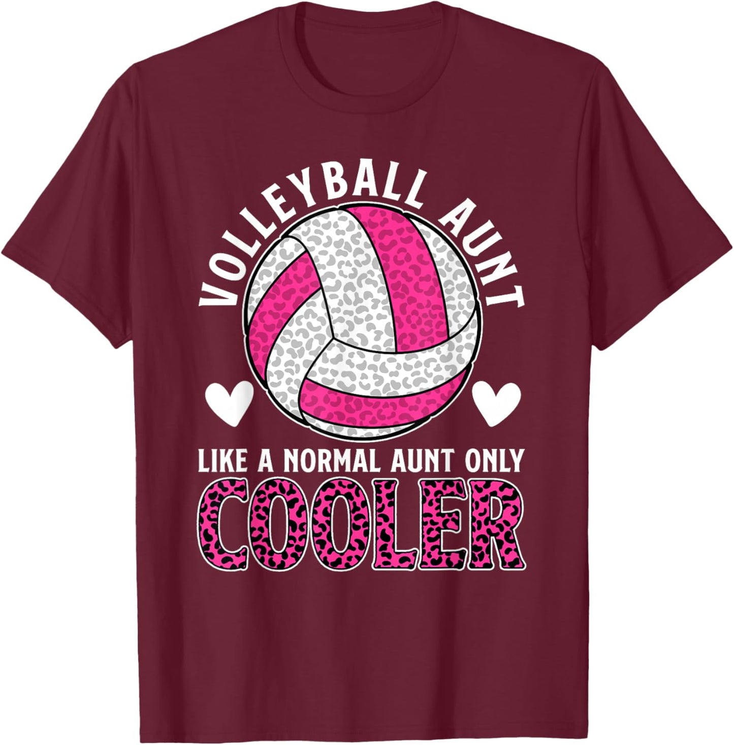 Cool Volleyball Aunt Of A Volleyball Player Auntie T-Shirt - T-Shirt | Maroon